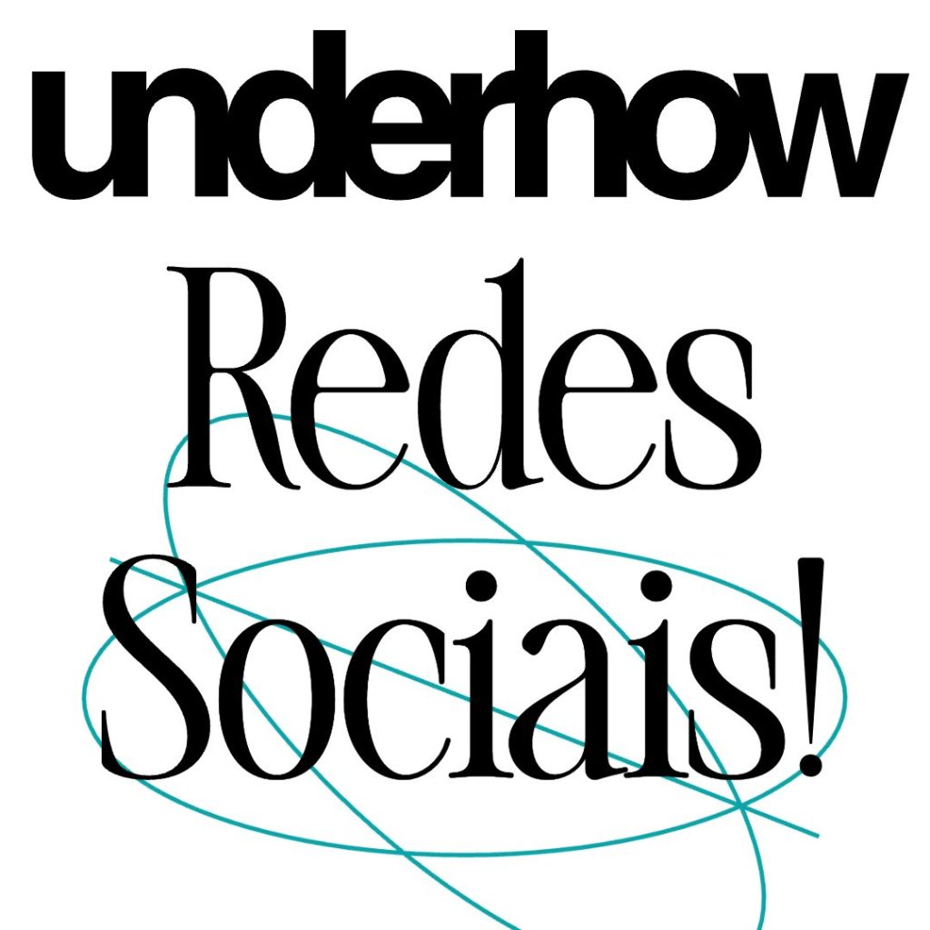 UNDERHOW: COMO SER AUTÊNTICO/A NAS REDES&nbsp;SOCIAIS